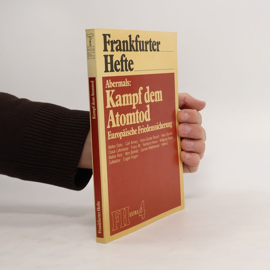 Walter Dirks Abermals: Kampf dem Atomtod