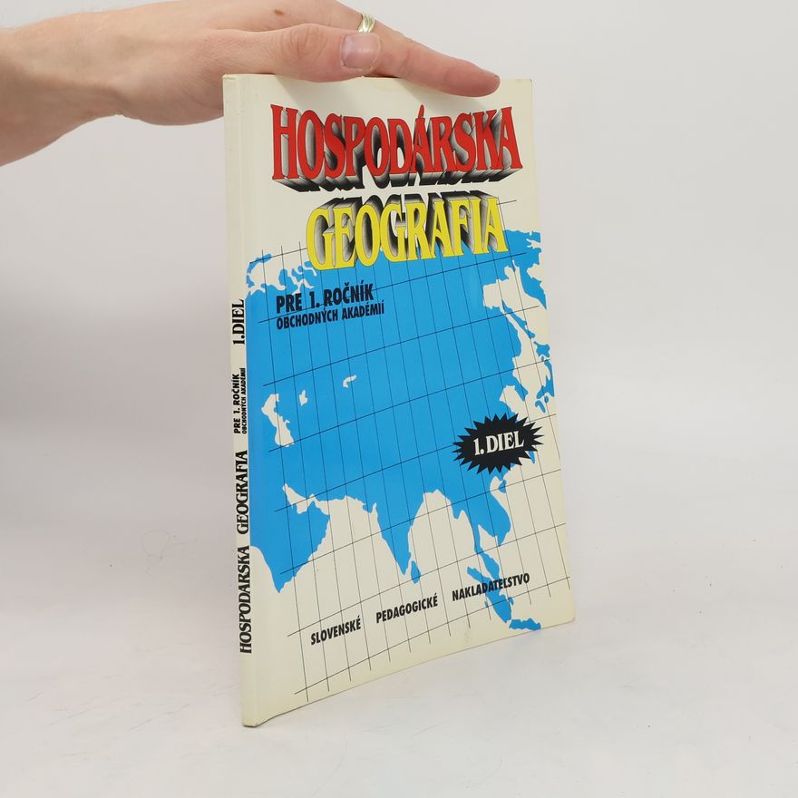 Collectif d'auteurs Hospodárska Geografia 1. diel