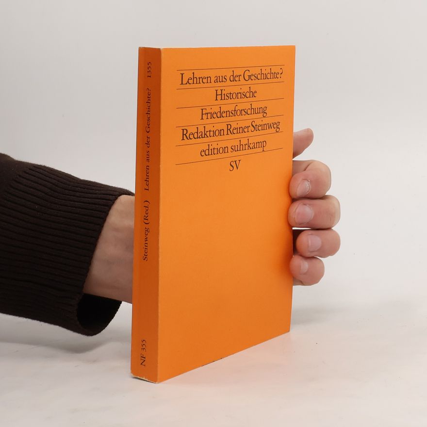 Reiner Steinweg Lehren aus der Geschichte?