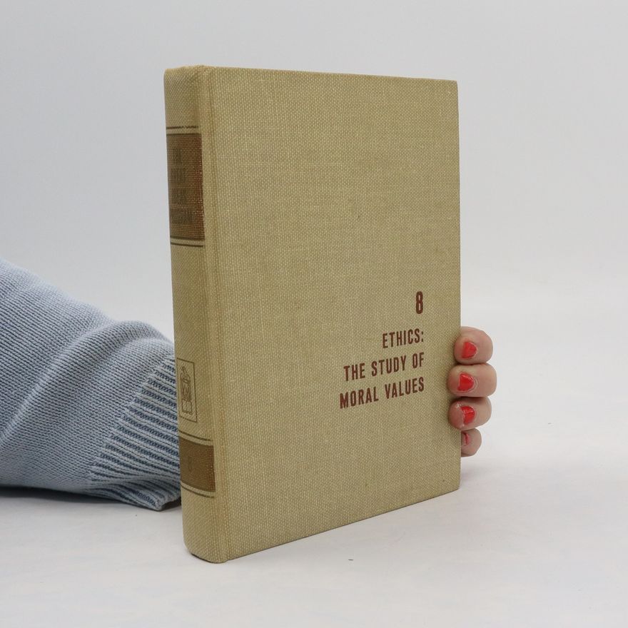 Various authors Ethics. The Study of Moral Values