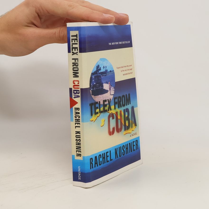 Rachel Kushner Telex from Cuba