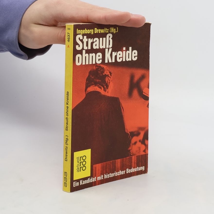 Ingeborg Drewitz Strauss ohne Kreide