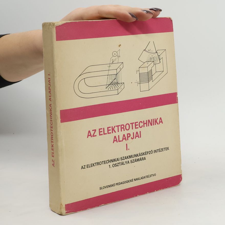 Ladislav Voženílek Az elektrotechnika alapjai I.