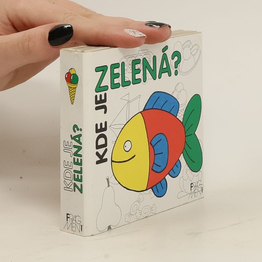 Zita Šťastková Kde je zelená?