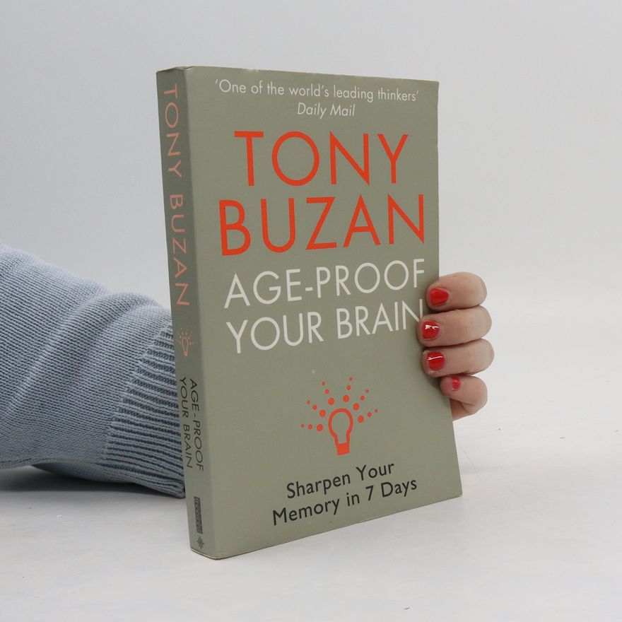 Tony Buzan Age-Proof Your Brain