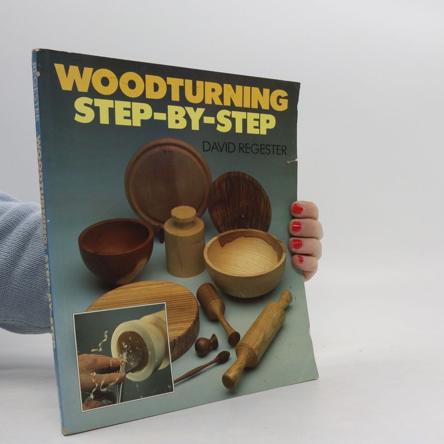 Kolektiv autorů Woodturning Step-by-Step