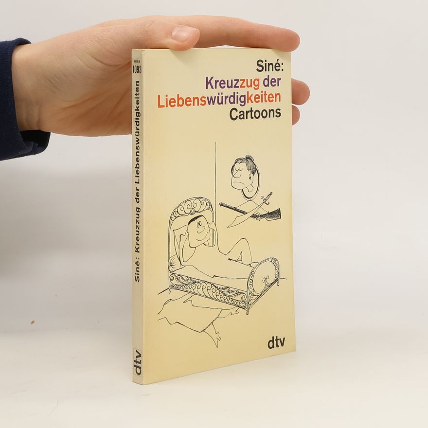 Siné Kreuzzug der Liebenswürdigkeiten