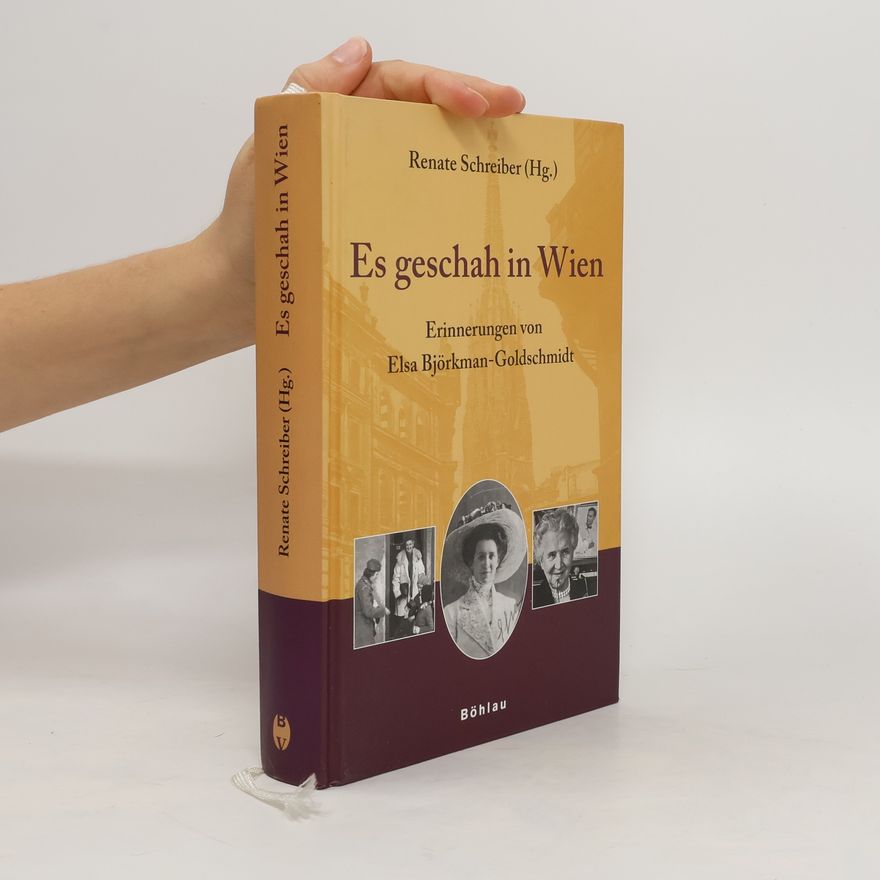 Elsa Björkman-Goldschmidt Es geschah in Wien
