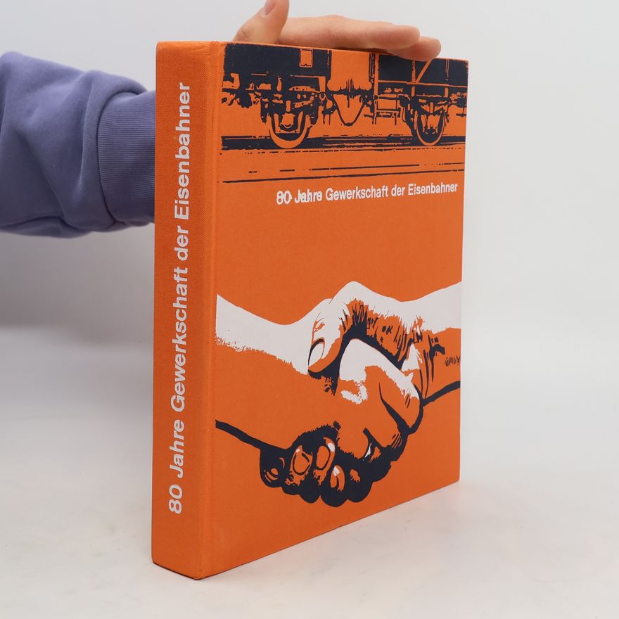Various authors 80 Jahre Gewerkschaft der Eisenbahner