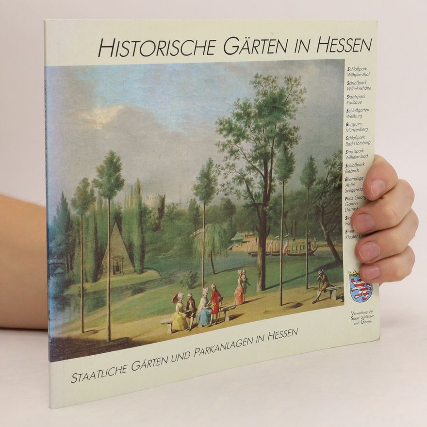Bettina Clausmeyer Ewers Historische Gärten in Hessen