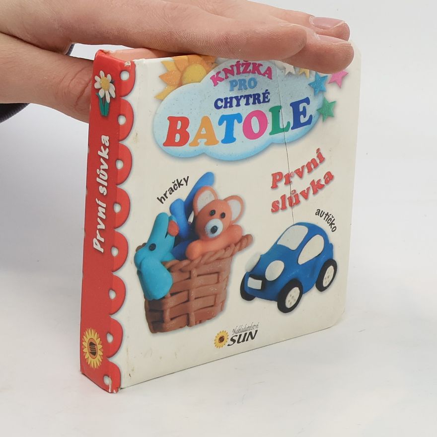 Kolektív autorov Knížka pro chytré batole - První slůvka