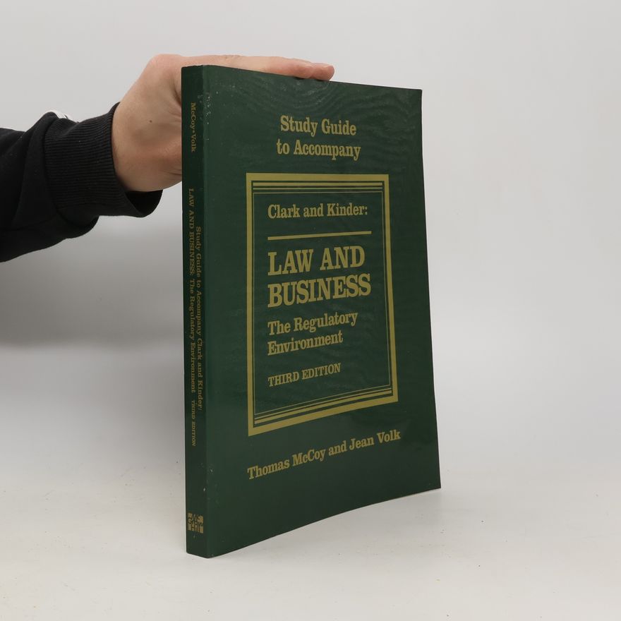 Autorenkollektiv Study guide to Accompany Clark and Kinder: Law and Business : the Regulatory Environment