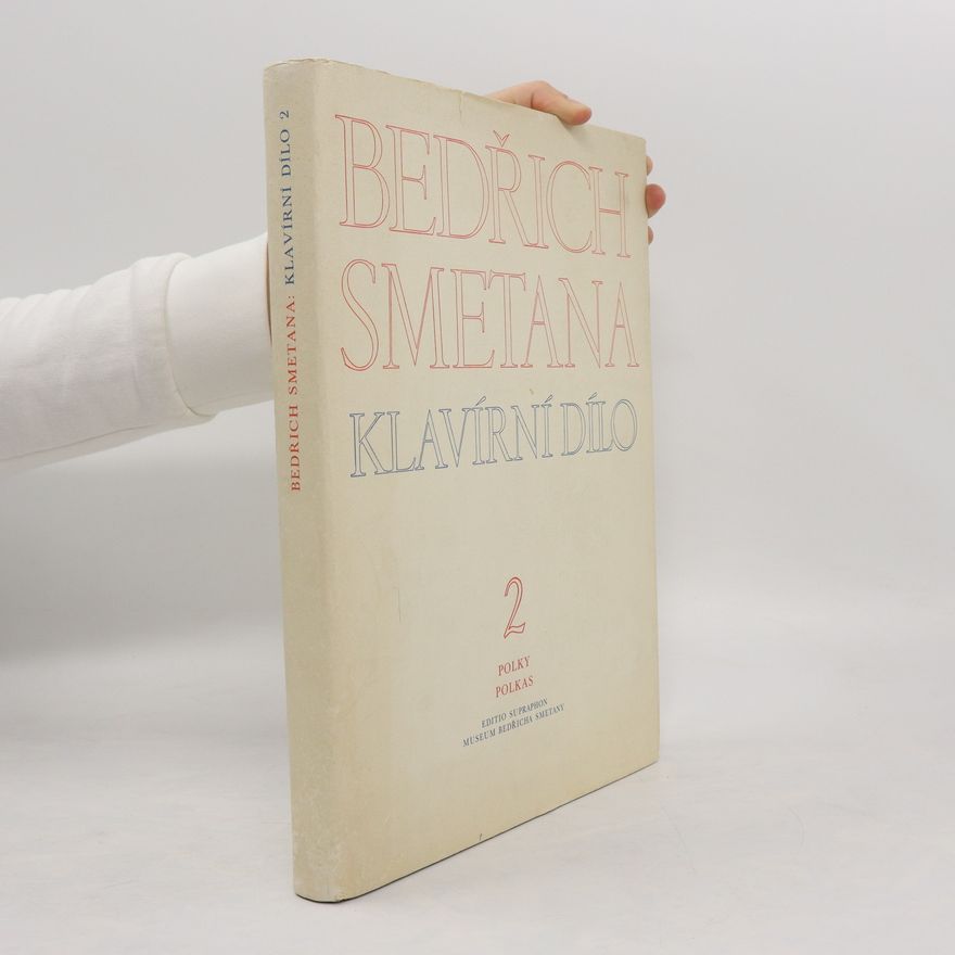 Bedřich Smetana Klavírní dílo Bedřicha Smetany - Svazek 2, POLKY
