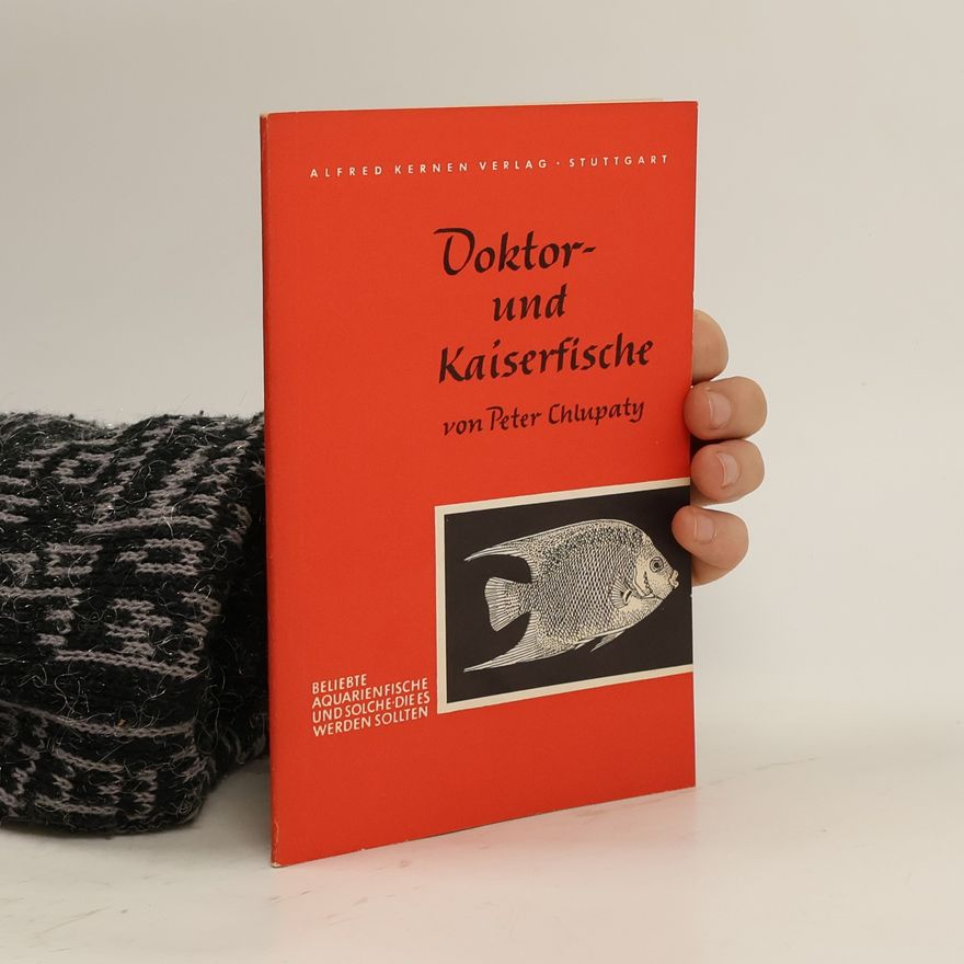 Peter Chlupaty Doktor- und Kaiserfische