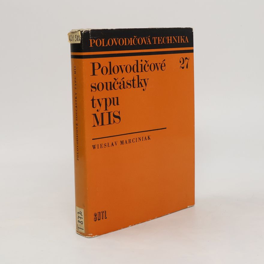 Wieslav Marciniak Polovodičové součástky typu MIS