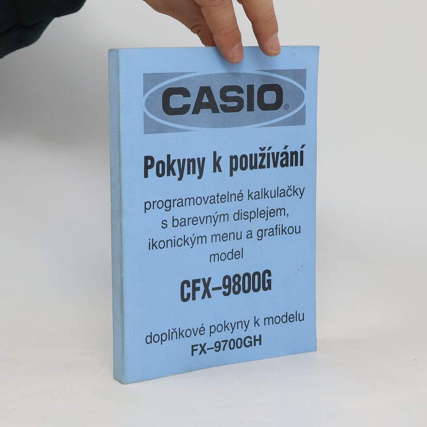 Various authors Casio. Pokyny k používání. CFX-9800G