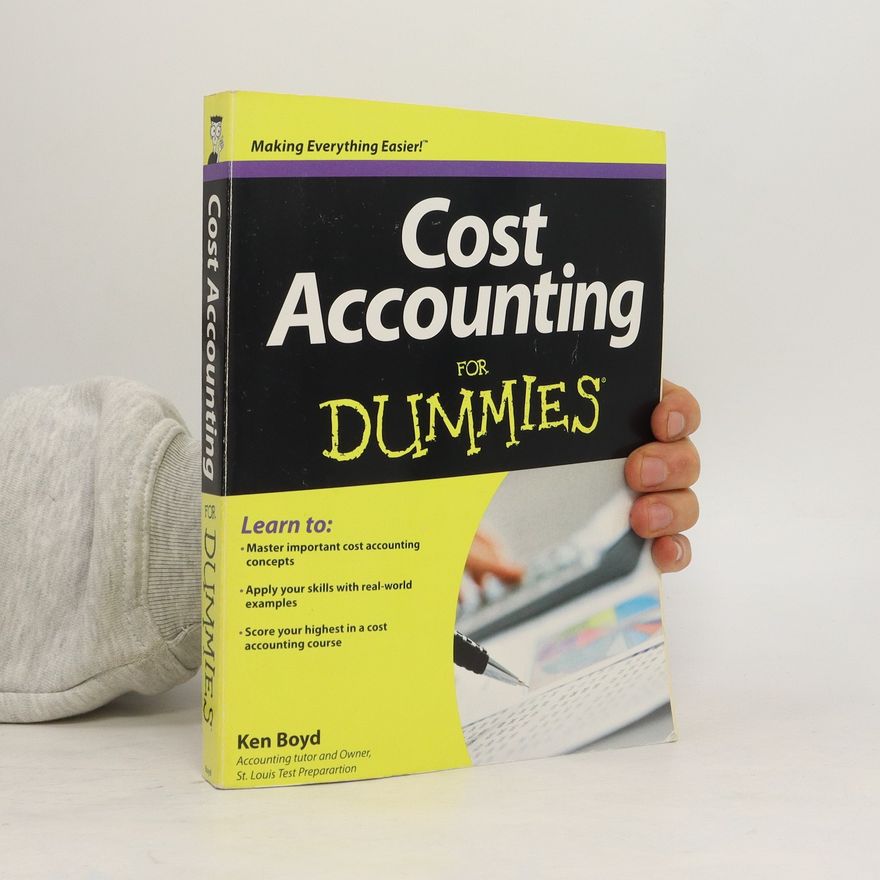 Kenneth W. Boyd Cost Accounting For Dummies