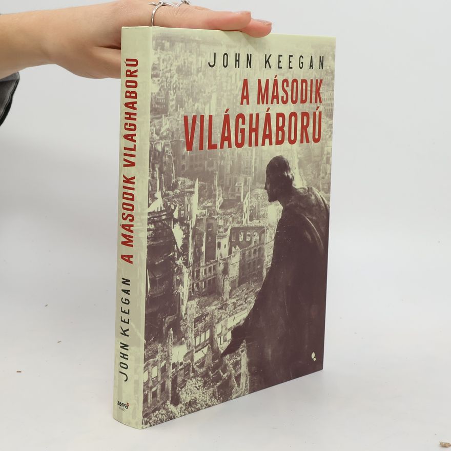 John Keegan A második világháború