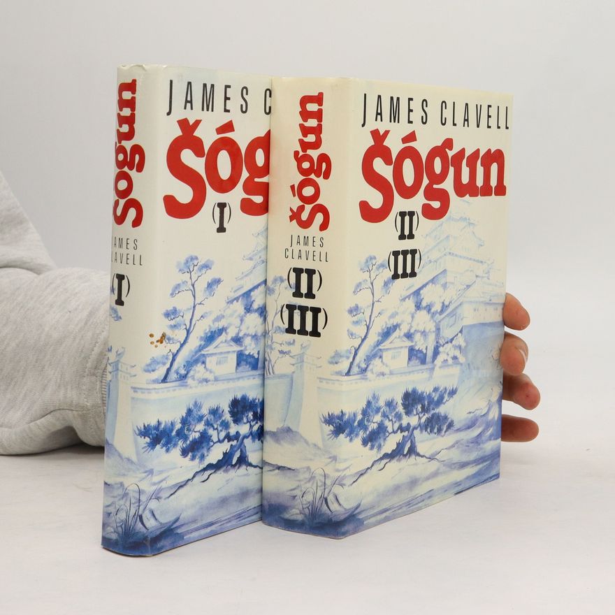 James Clavell Šógun I.-III. (3 díly ve dvou svazcích)
