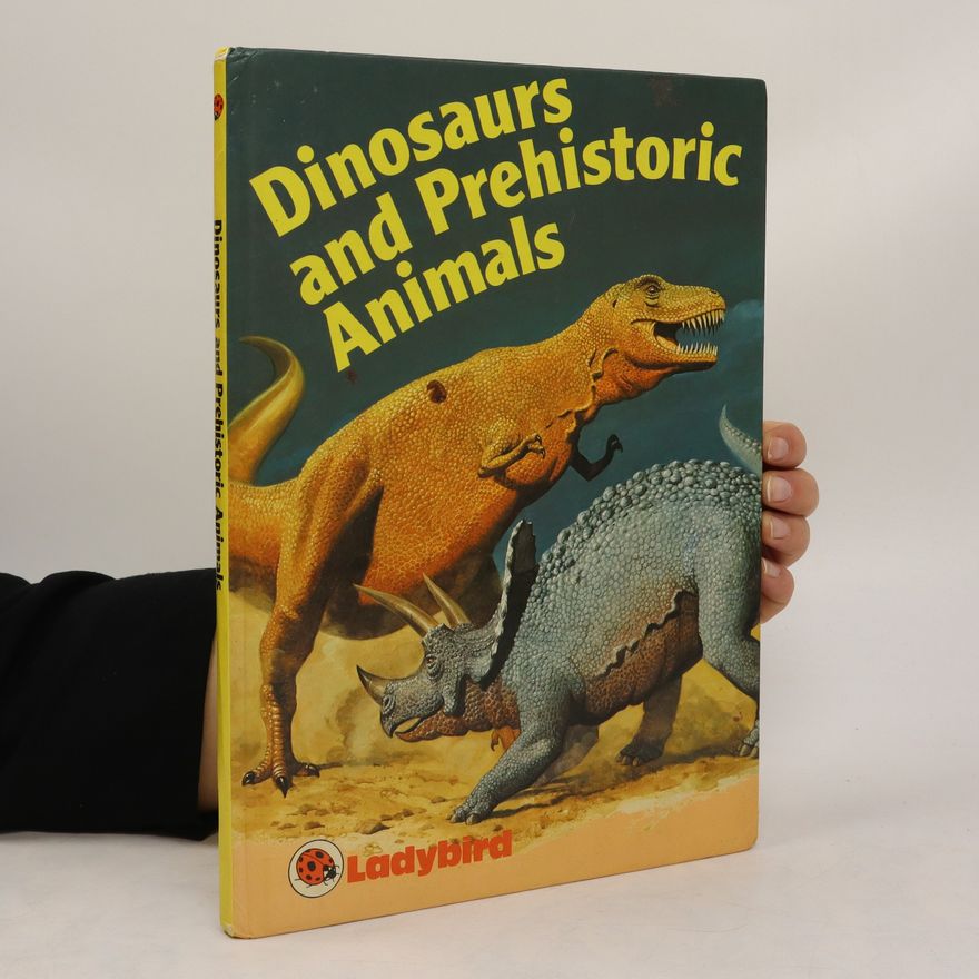 Autorenkollektiv Dinosaurs and Prehistoric Animals