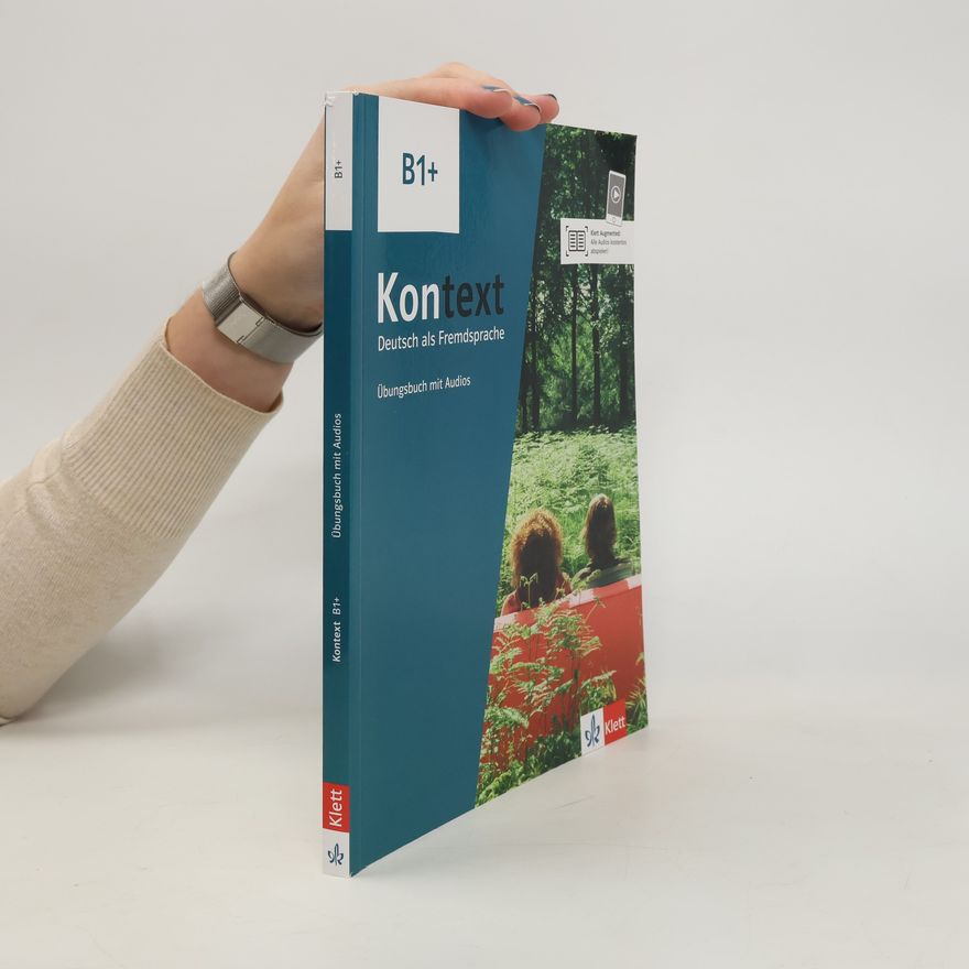 Ute Koithan Kontext B1+. Übungsbuch mit Audios und Videos