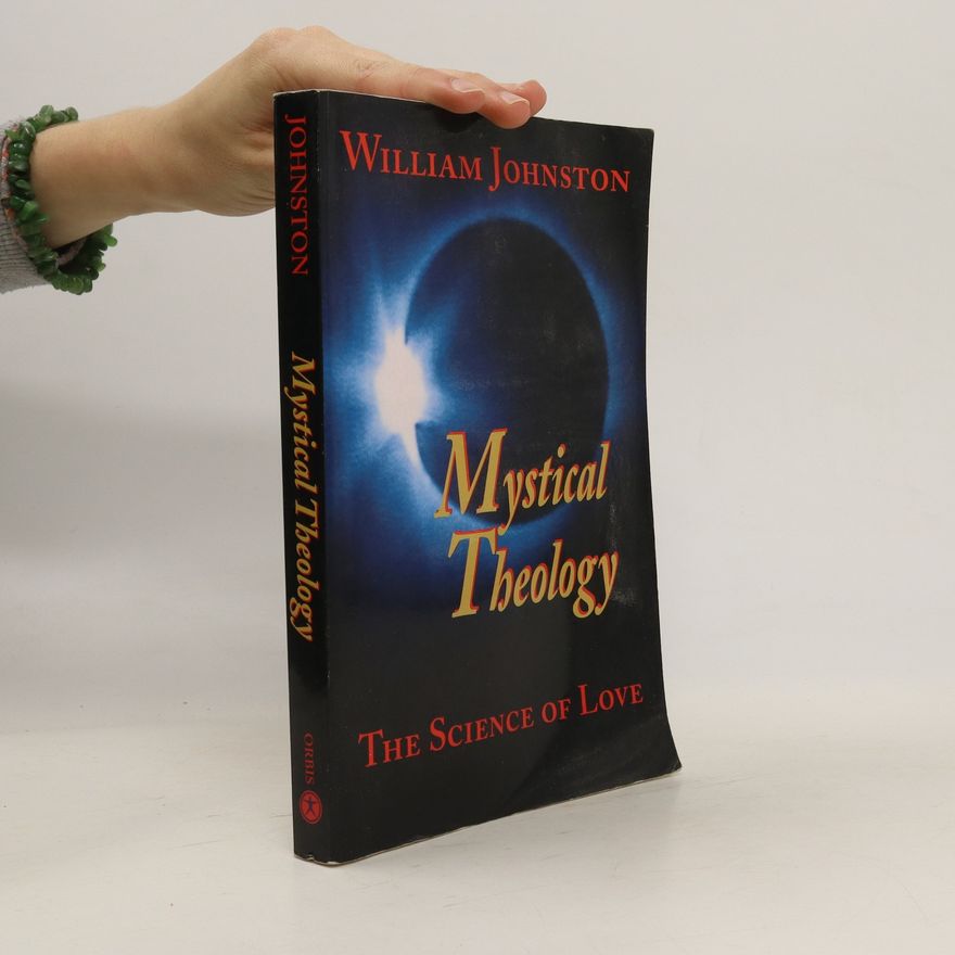 William Johnston Mystical Theology