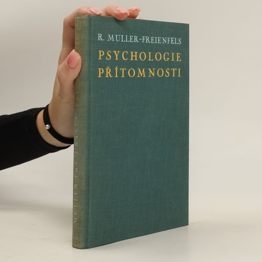 Richard Müller Freienfels Psychologie přítomnosti