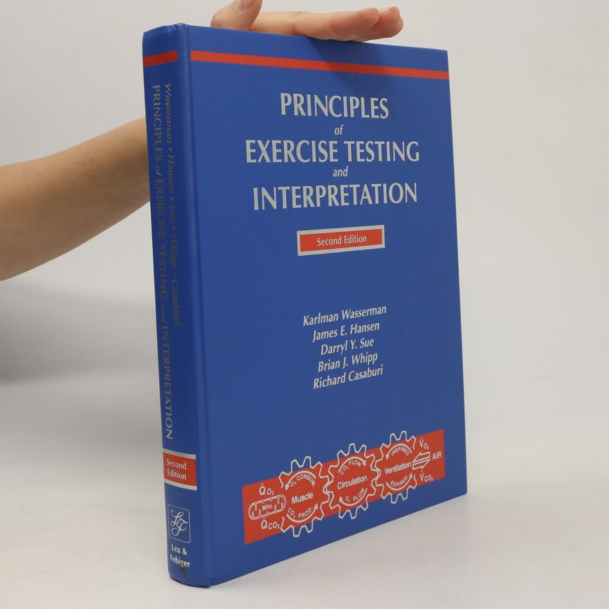 Karlman Wasserman Principles of Exercise Testing and Interpretation