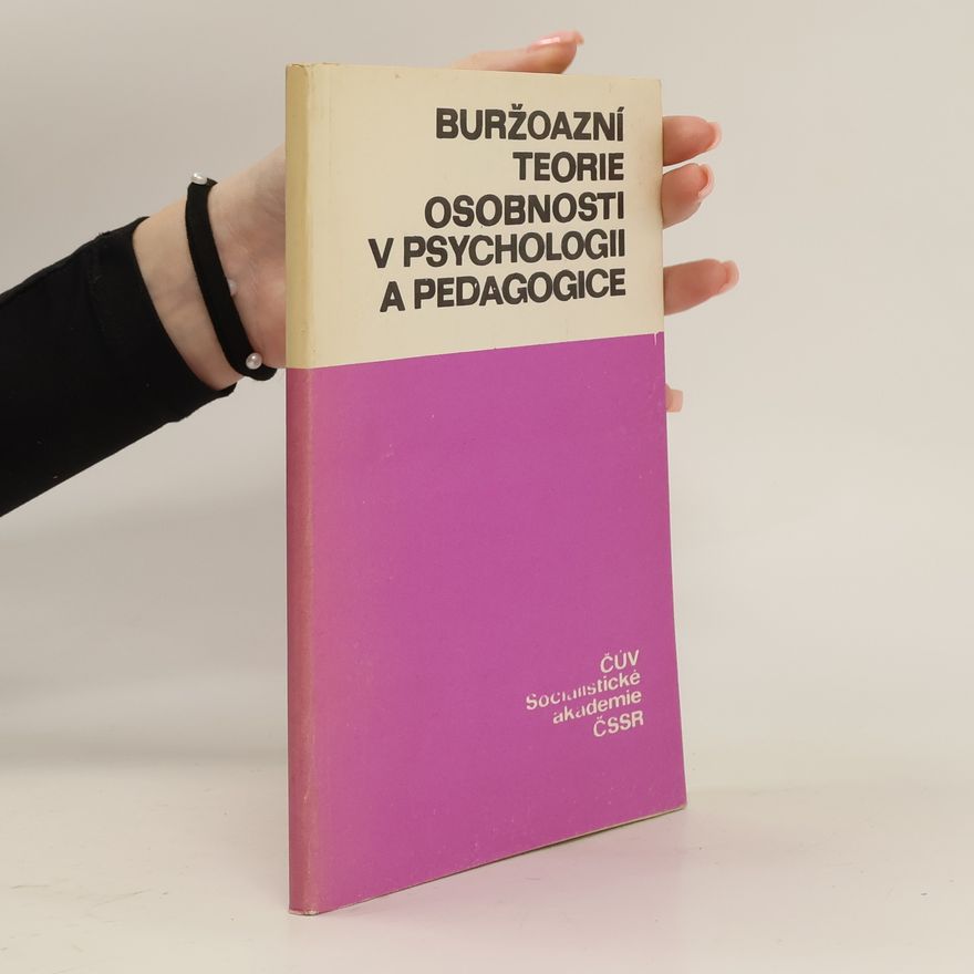 Various authors Buržoazní teorie osobnosti v psychologii a pedagogice