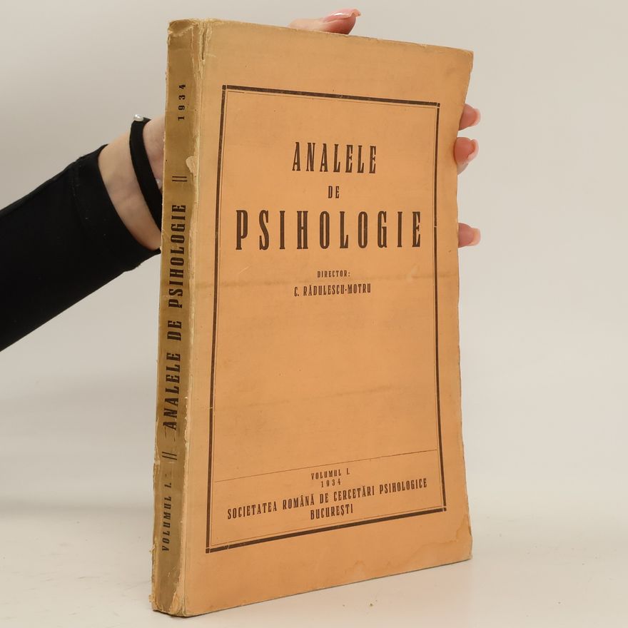 Various authors ANALELE DE PSIHOLOGIE, VOLUMUL I 1934