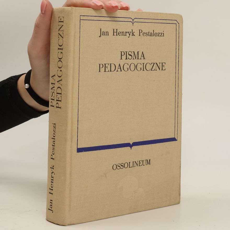 Jan Henryk Pesstalozzi Pisma pedagogiczne