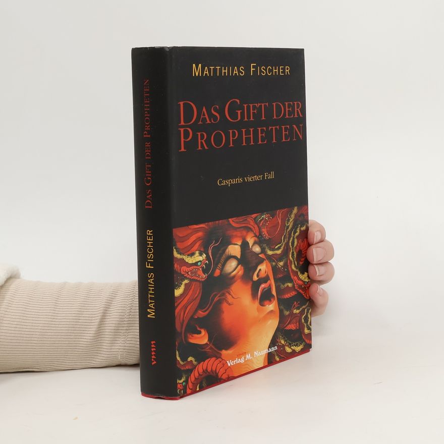 Matthias Fischer Das Gift der Propheten