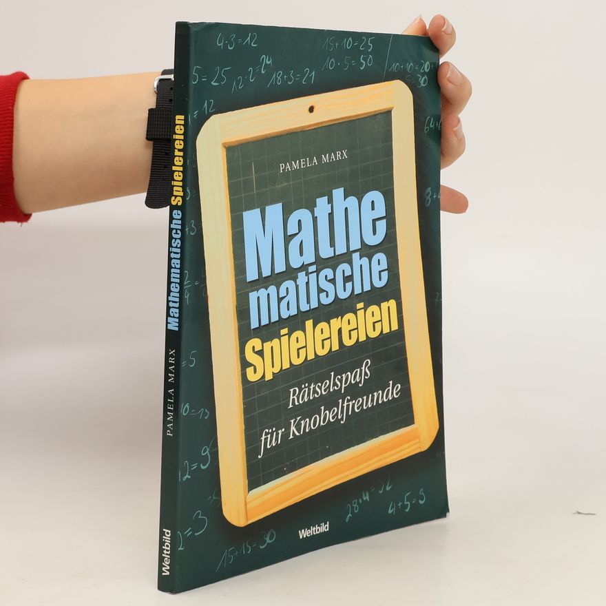 Pamela Marx Mathematische Spielereien