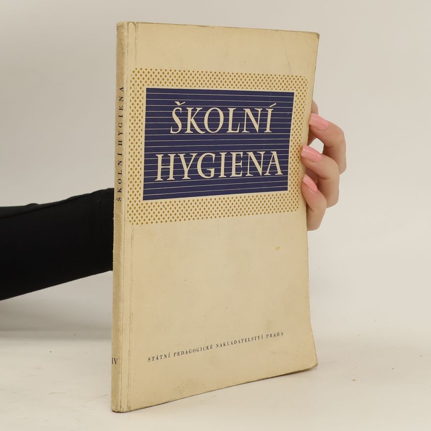 Věra Hladká Školní hygiena