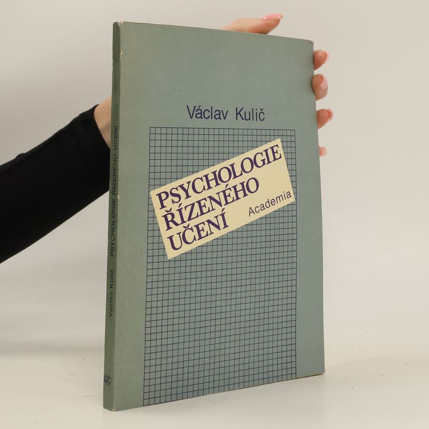 Václav Kulič Psychologie řízeného učení