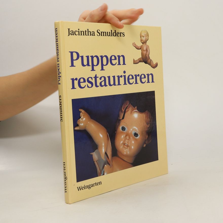 Jacintha Smulders Puppen restaurieren