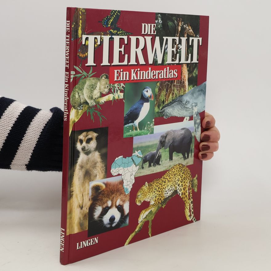 Autorenkollektiv Die Tierwelt. Ein Kinderatlas