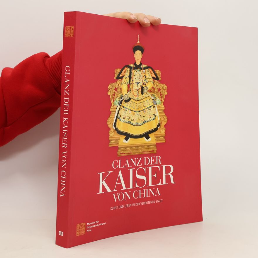 Autorenkollektiv Glanz der Kaiser von China