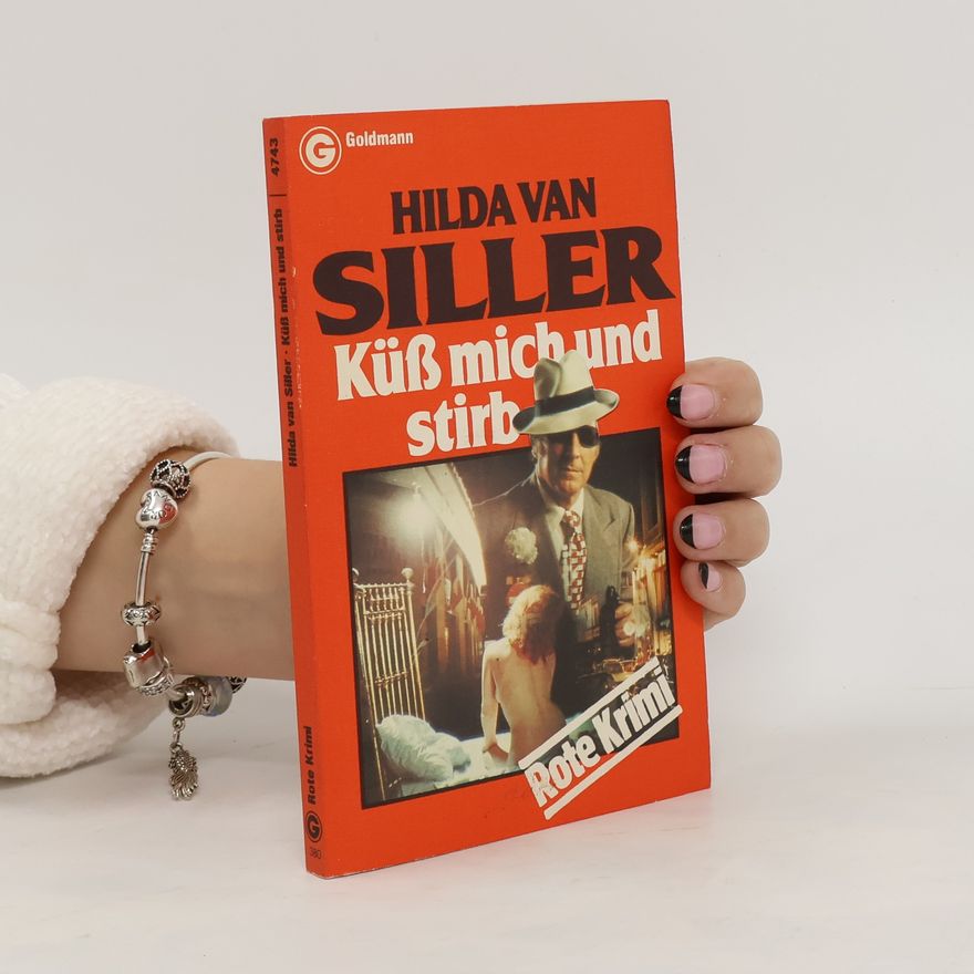 Hilda Van Siller Küss mich und stirb