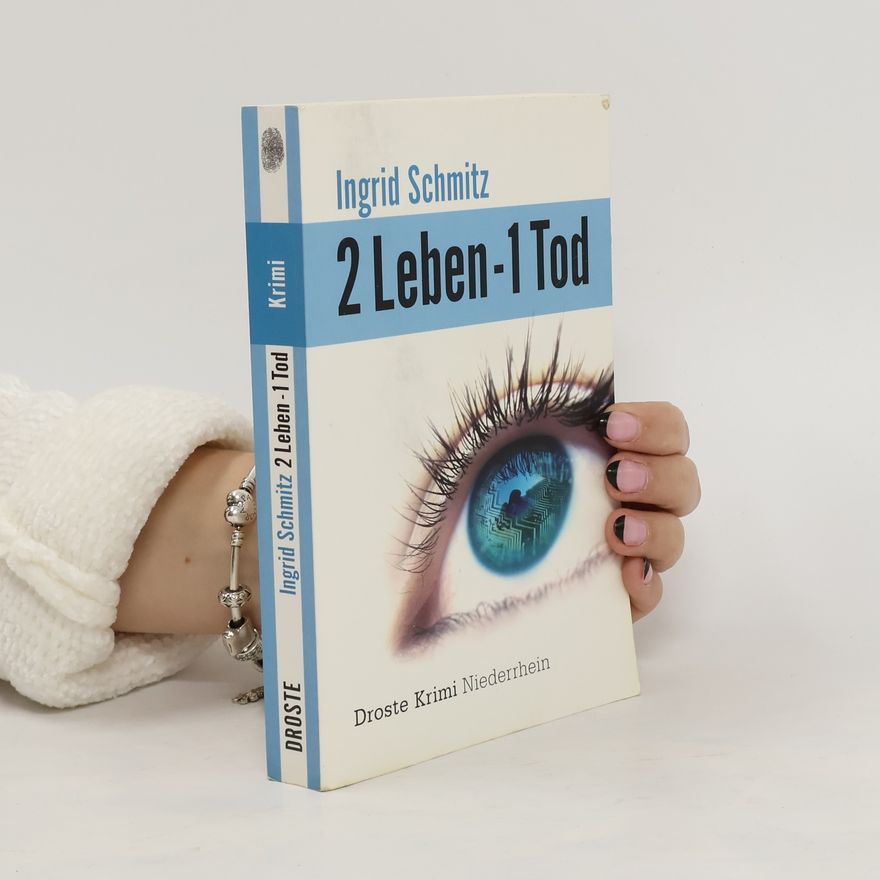 Ingrid Schmitz 2 Leben - 1 Tod
