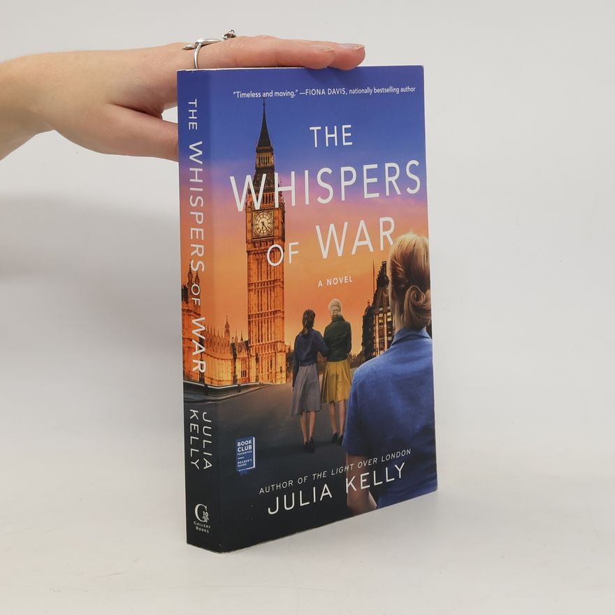 Julia Kelly The Whispers of War