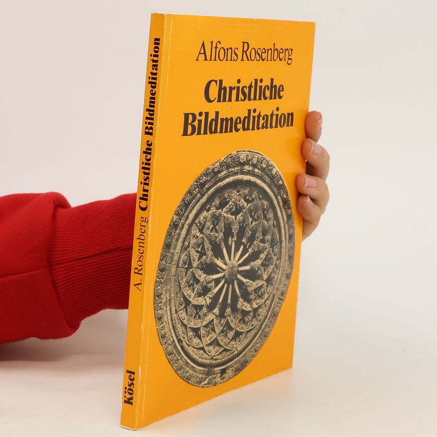 Alfons Rosenberg Christliche Bildmeditation