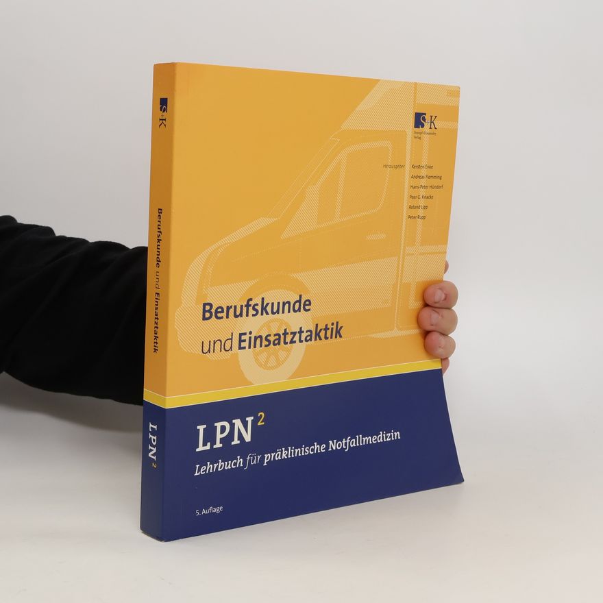 Justin Bender Lehrbuch für präklinische Notfallmedizin. Berufskunde und Einsatztaktik