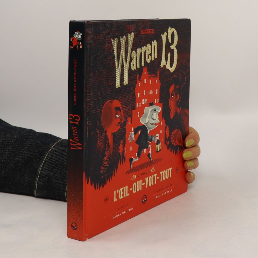 Tania Del Rio Warren 13, Livre 1: L'œil-qui-voit-tout