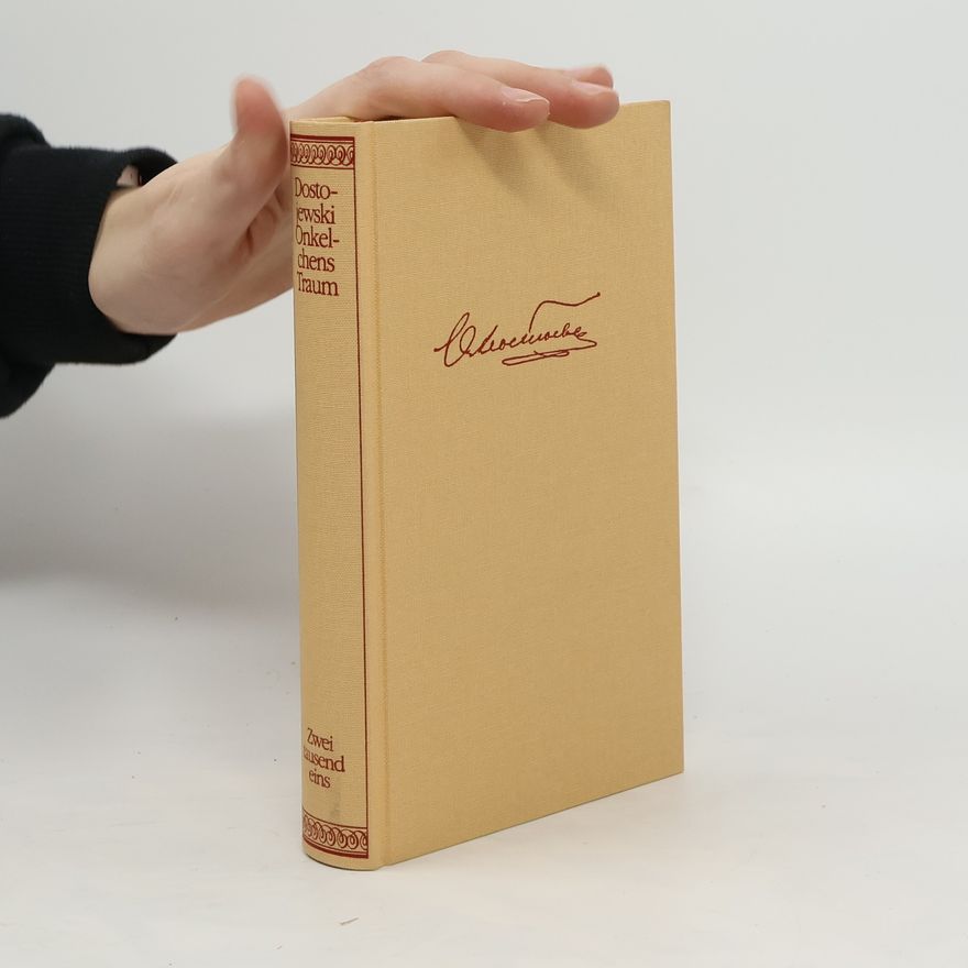 Fjodor Michailowitsch Dostojewski Onkelchens Traum