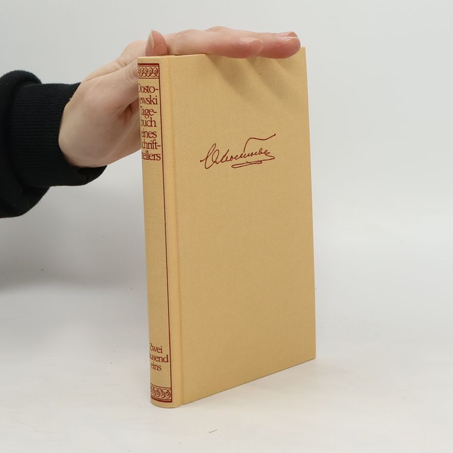 Fiodor Michajlovič Dostojevskij Tagebuch eines Schriftstellers