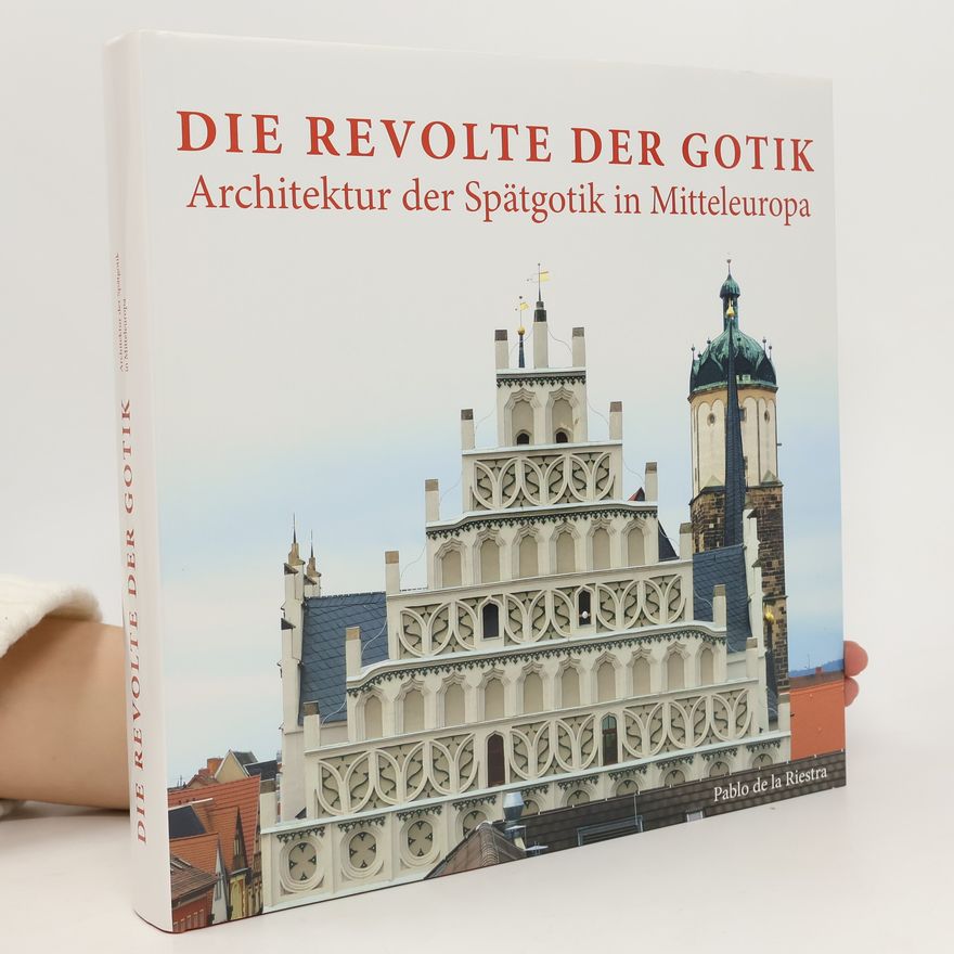 Pablo de la Riestra Die Revolte der Gotik