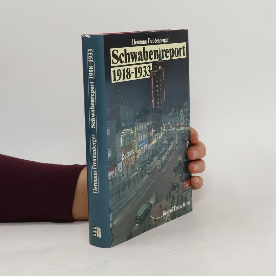 Hermann Freudenberger Schwabenreport 1918 - 1933
