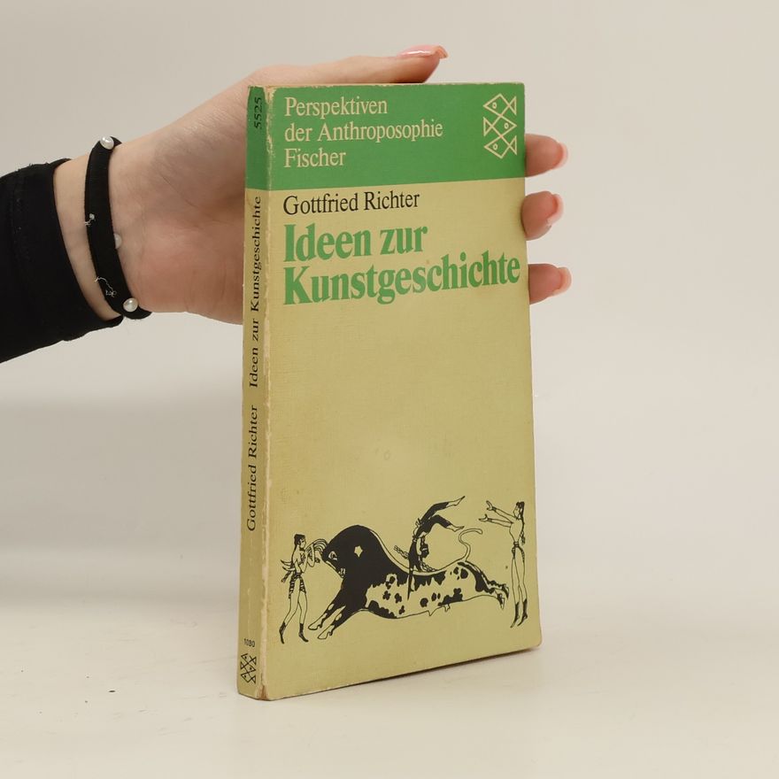 Gottfried Richter Ideen zur Kunstgeschichte