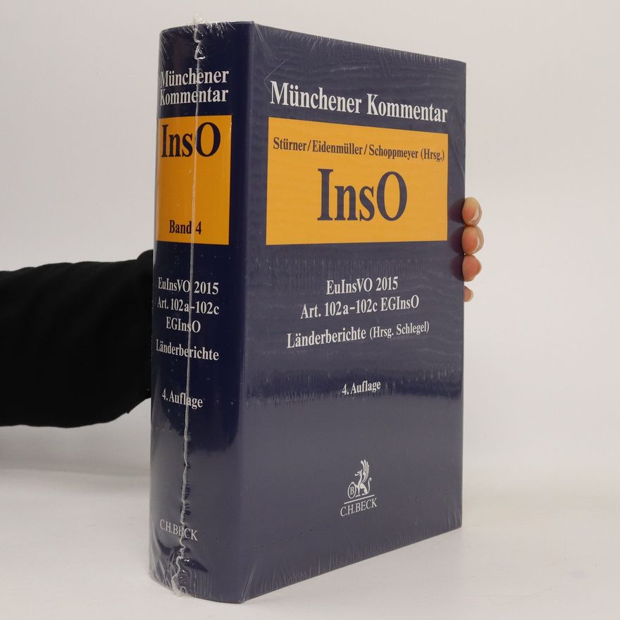 Kolektiv autorů Münchener Kommentar zur Insolvenzordnung Bd. 4: EuInsVO 2015, Art. 102a-102c EGInsO, Länderberichte